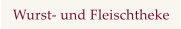 Wurst- und Fleischtheke