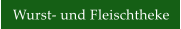 Wurst- und Fleischtheke