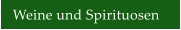 Weine und Spirituosen